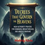 Decrees That Govern the Heavens High..., Mabrig Korie