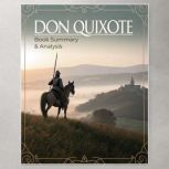 Don Quixote Book Summary  Analysis, Dorian West