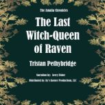 The Last WitchQueen of Raven, Triston Pethybridge