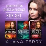 Kennedy Stern Christian Suspense Box ..., Alana Terry