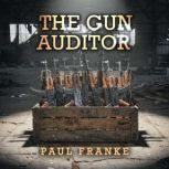 The Gun Auditor, Paul Franke