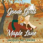 The Goode Girls of Maple Lane, Jacqueline Firkins