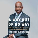 A Way Out of No Way, Raphael G. Warnock