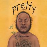 Pretty, KB Brookins