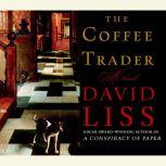 The Coffee Trader, David Liss