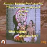 Simple Upanishad stories that reveal ..., Dr.King