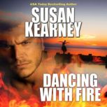 Dancing With Fire, Susan Kearney