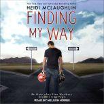 Finding My Way, Heidi McLaughlin