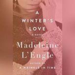 A Winter's Love, Madeleine L'Engle