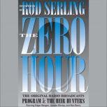 Zero Hour 5, Rod Serling