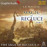 The Magic of Recluce 2 of 2 Dramat..., L.E. Modesitt, Jr.