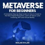 Metaverse for Beginners, Nolan Kylan