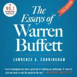 The Essays of Warren Buffett  8th ed..., Lawrence A. Cunningham