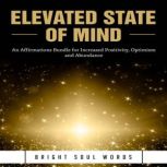 Elevated State of Mind, Bright Soul Words