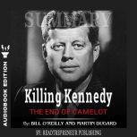 Summary of Killing Kennedy The End o..., Readtrepreneur Publishing