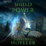 Shield of Power, Jonathan Moeller