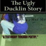 The Ugly Ducklin Story, Marquita Peck