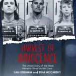 A Harvest of Innocence, Dan Stidham