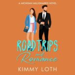 Roadtrips and Romance, Kimmy Loth