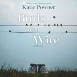 Birds on a Wire, Katie Powner
