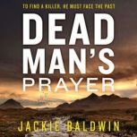 Dead Mans Prayer, Jackie Baldwin