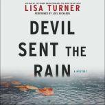 Devil Sent the Rain A Mystery, Lisa Turner