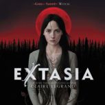 Extasia, Claire Legrand
