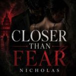 Closer Than Fear, NICHOLAS