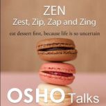 Zen Zest, Zip, Zap and Zing, OSHO