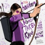 Hawkeye Bishop Takes King, Ashley Poston