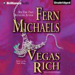 Vegas Rich, Fern Michaels