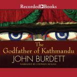 The Godfather of Kathmandu, John Burdett