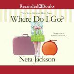 Where Do I Go?, Neta Jackson