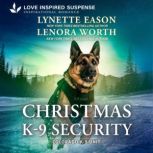 Christmas K9 Security, Lynette Eason