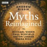 Myths Reimagined Troy Trilogy, Diony..., Andrew Rissik