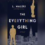 The Everything Girl, L. Maleki