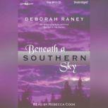 Beneath A Southern Sky, Deborah Raney