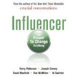 Influencer The Power to Change Anything, Kerry Patterson