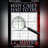 Why Casey Had To Die, L.C. Hayden