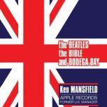 The Beatles, the Bible, and Bodega Bay My Long and Winding Road, Ken Mansfield
