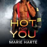 Hot for You, Marie Harte