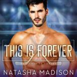 This is Forever, Natasha Madison