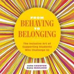 From Behaving to Belonging, Julie Causton