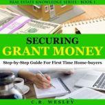 Securing Grant Money, C.R. Wesley