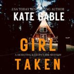 Girl Taken, Kate Gable