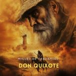 Don Quixote, Volume 1, Miguel de Cervantes