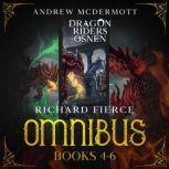 Dragon Riders of Osnen Episodes 4-6, Richard Fierce