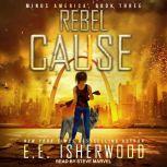 Rebel Cause, E.E. Isherwood