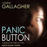 Panic Button, Charlie Gallagher