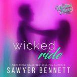 Wicked Ride, Sawyer Bennett